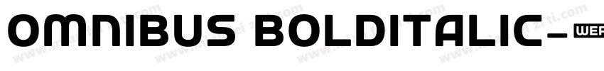 Omnibus BoldItalic字体转换